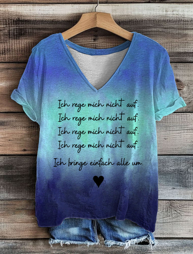 Damen T-Shirt Ich Rege Mich Nicht Auf V-Ausschnitt